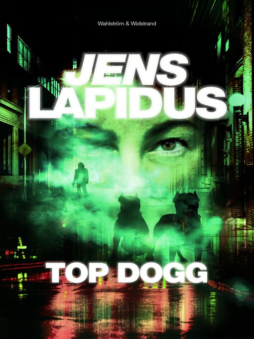 Title details for Top dogg by Jens Lapidus - Available
